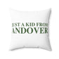 Just a kid from Andover Spun Polyester Square Pillow