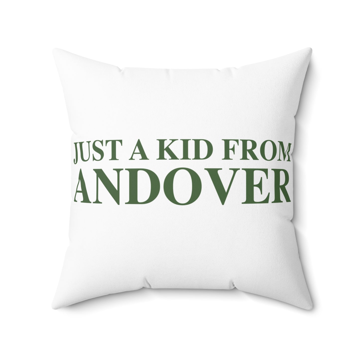 Just a kid from Andover Spun Polyester Square Pillow