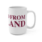 Just a kid from Hartland Mug 15oz