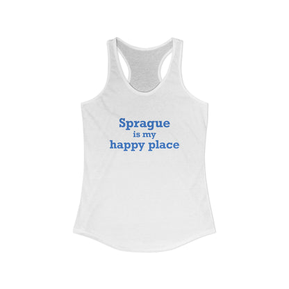 Sprague is My Happy Place Women's Ideal Racerback Tank Top