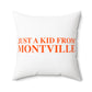 Just a kid from Montville Spun Polyester Square Pillow