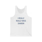 I Really Really Miss Sharon Unisex Jersey Tank Top