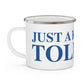 Just a kid from Tolland Enamel Camping Mug