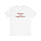 Windsor is My Happy Place Unisex Jersey Short Sleeve T-Shirt