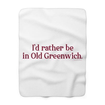 I’d rather be in Old Greenwich Sherpa Fleece Blanket