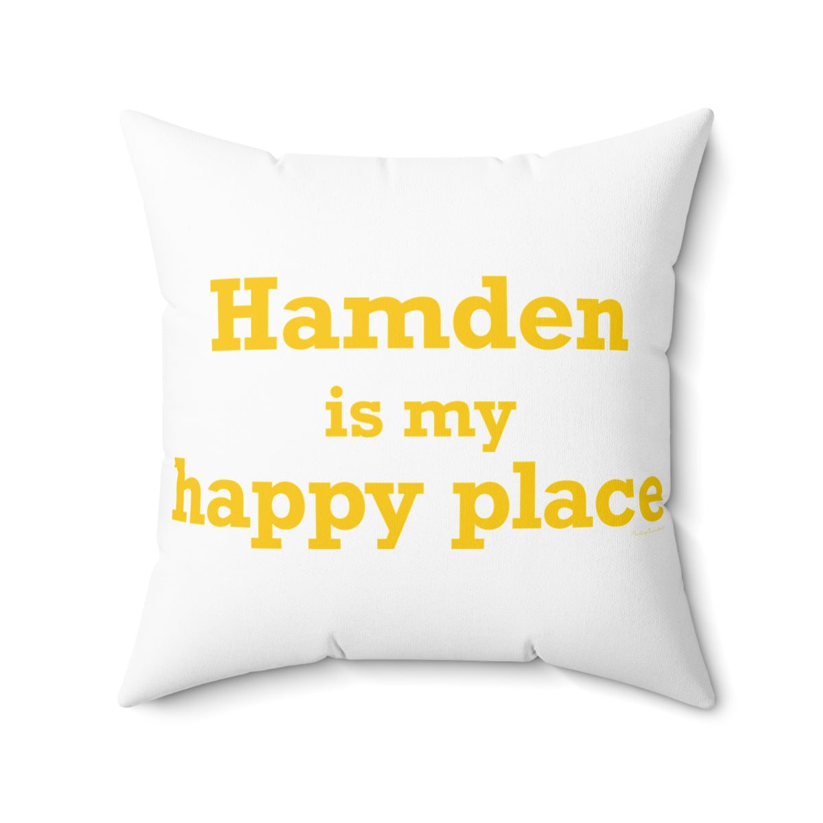Hamden is My Happy Place  Polyester Square Pillow