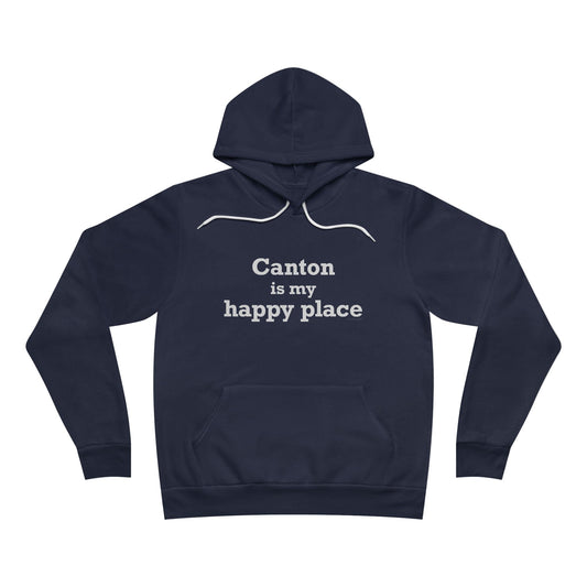 Canton is My Happy Place Sponge Fleece Pullover Hoodie