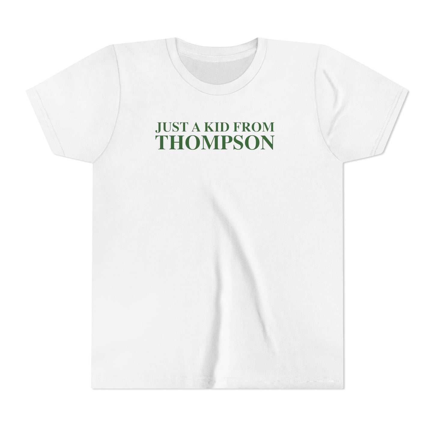 Just a kid from Thompson Youth Short Sleeve T-Shirt