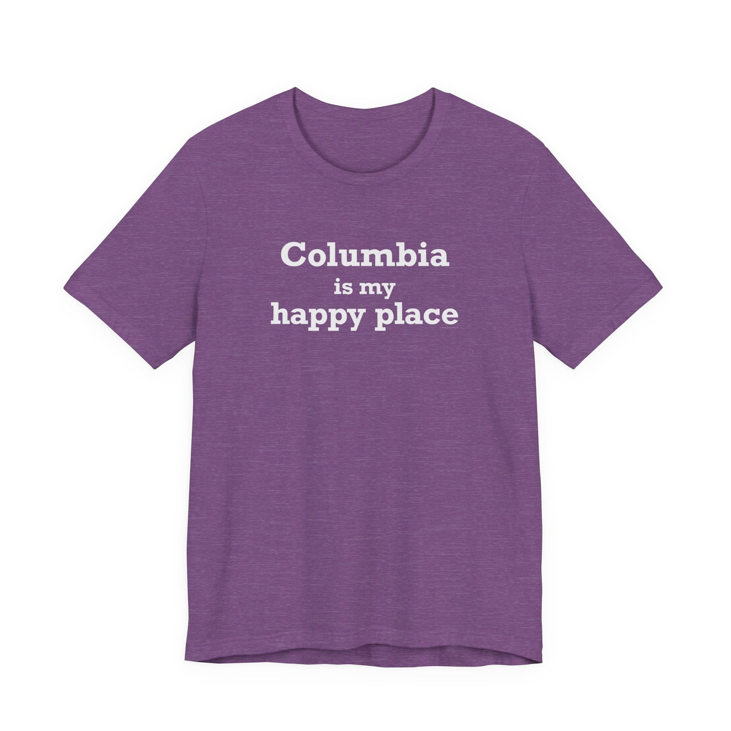 Columbia is My Happy Place Unisex Jersey Short Sleeve T-Shirt