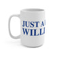 Just a kid from Willimantic Mug 15oz