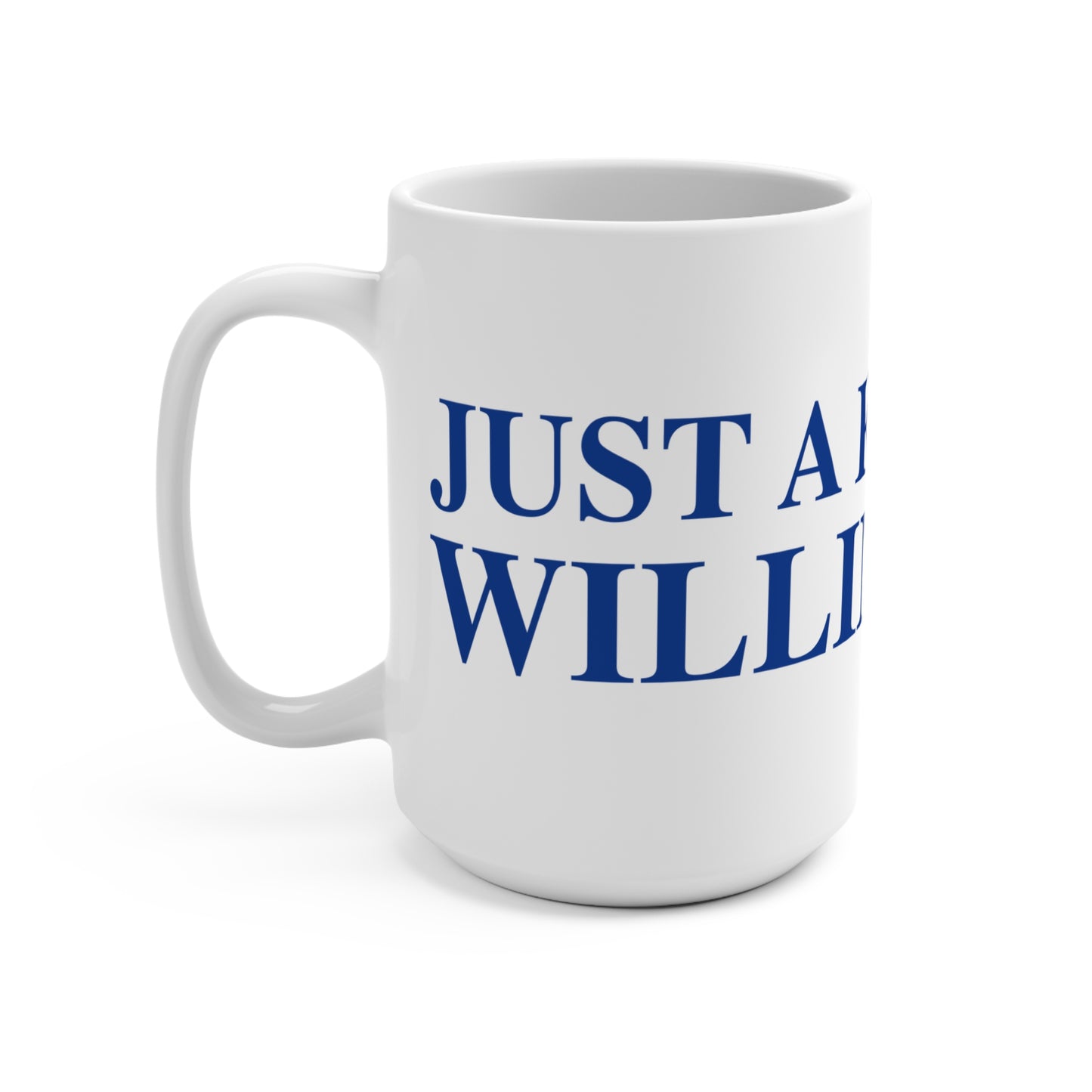 Just a kid from Willimantic Mug 15oz
