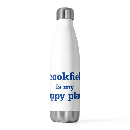 Brookfield Is My Happy Place 20oz Insulated Bottle