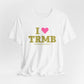 I Heart TRMB Unisex Jersey Short Sleeve T-Shirt
