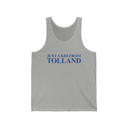 Just a kid from Tolland Unisex Jersey Tank Top