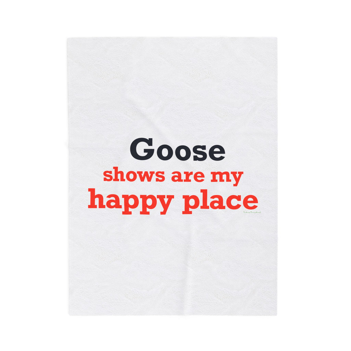 Goose Shows Are My Happy Place  - Blue & Orange Velveteen Plush Blanket