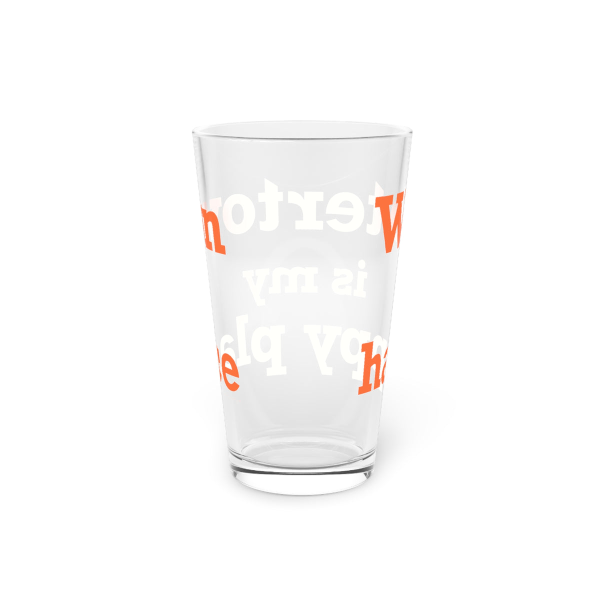 Watertown is My Happy Place Pint Glass, 16oz