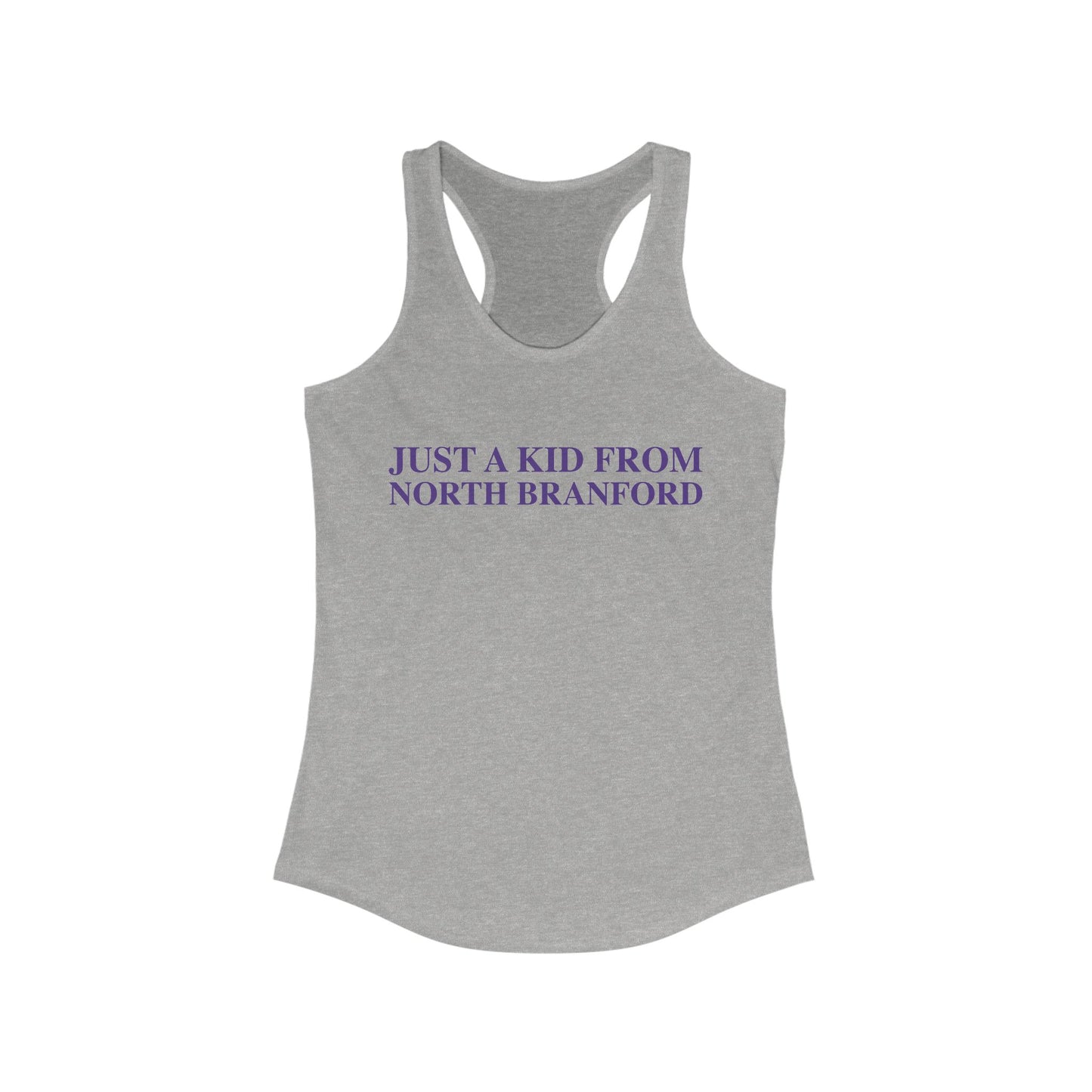 Just a kid from North Branford Women's Ideal Racerback Tank Top