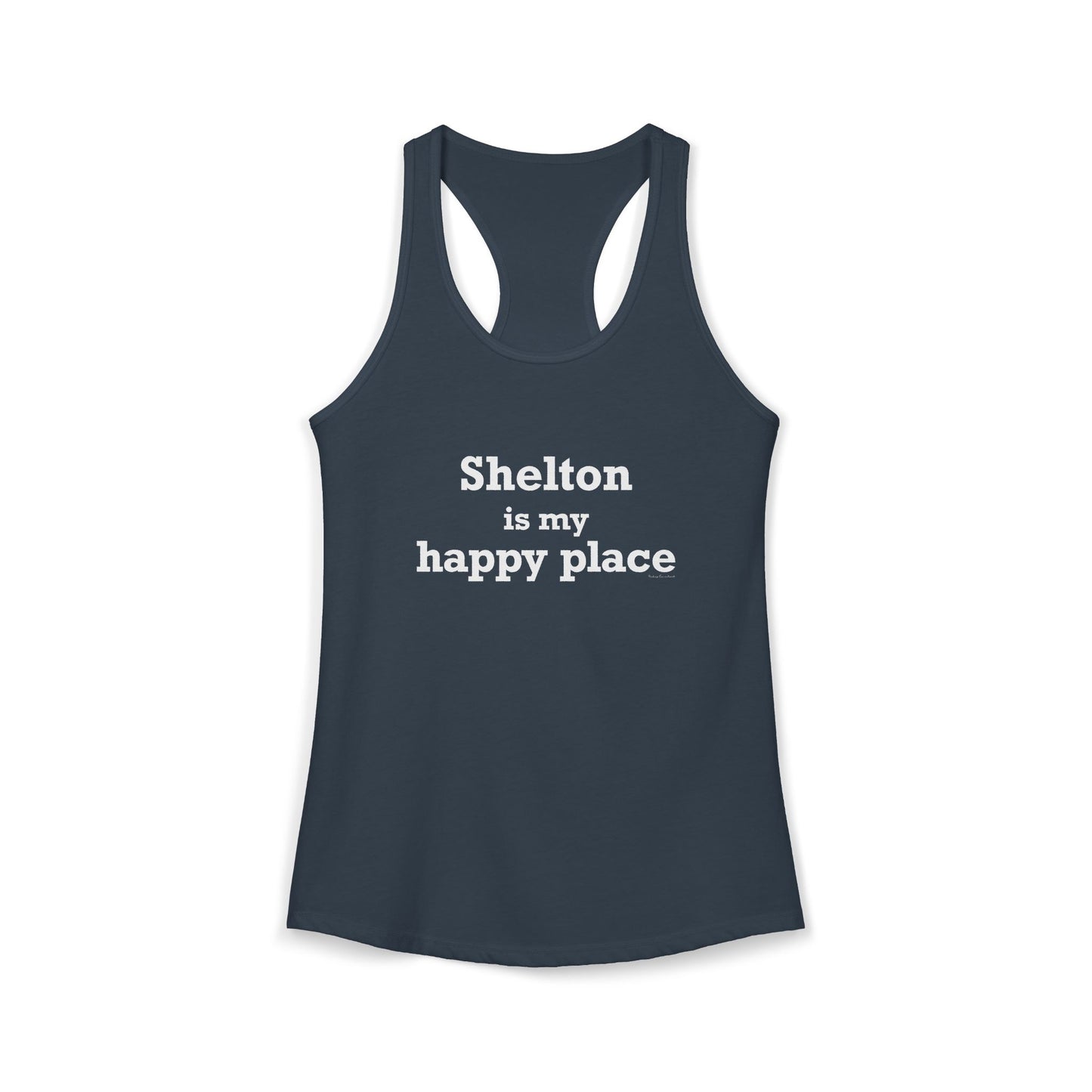 Shelton Is My Happy Place Women's Ideal Racerback Tank Top