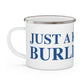 Just a kid from Burlington Camping Mug