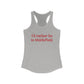 I'd rather be in Middlefield. Women's Ideal Racerback Tank