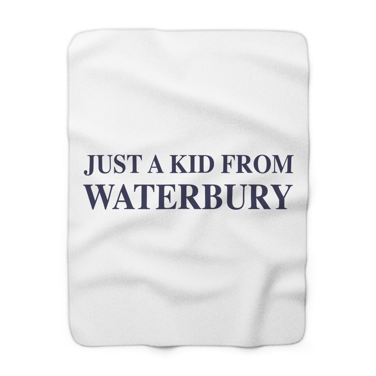 Just a kid from Waterbury Sherpa Fleece Blanket