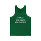 I Really Really Miss New Fairfield  Unisex Jersey Tank Top