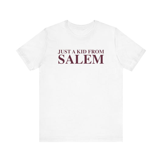 Just a kid from Salem Unisex Jersey Short Sleeve T-Shirt