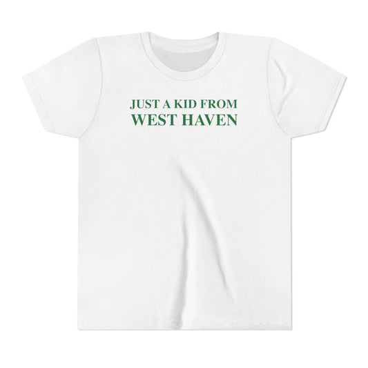 Just a kid from West Haven Youth Short Sleeve T-Shirt