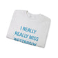 I Really Really Miss Westbrook Unisex Heavy Blend™ Crewneck Sweatshirt