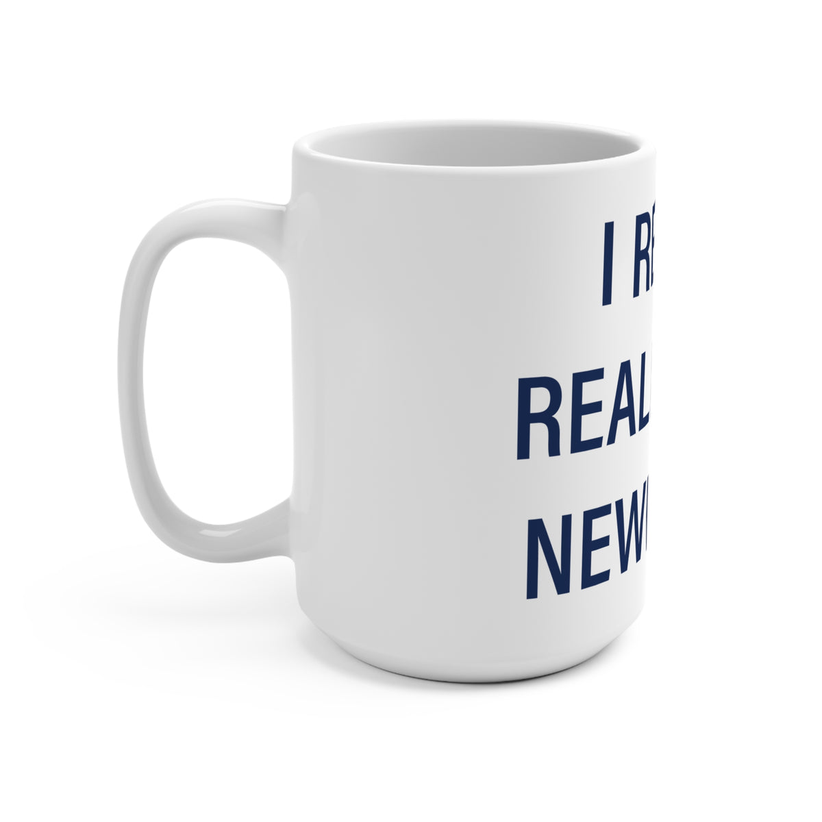 I Really Really Miss Newington Mug 15oz