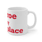 Monroe Is My Happy Place Mug 11oz