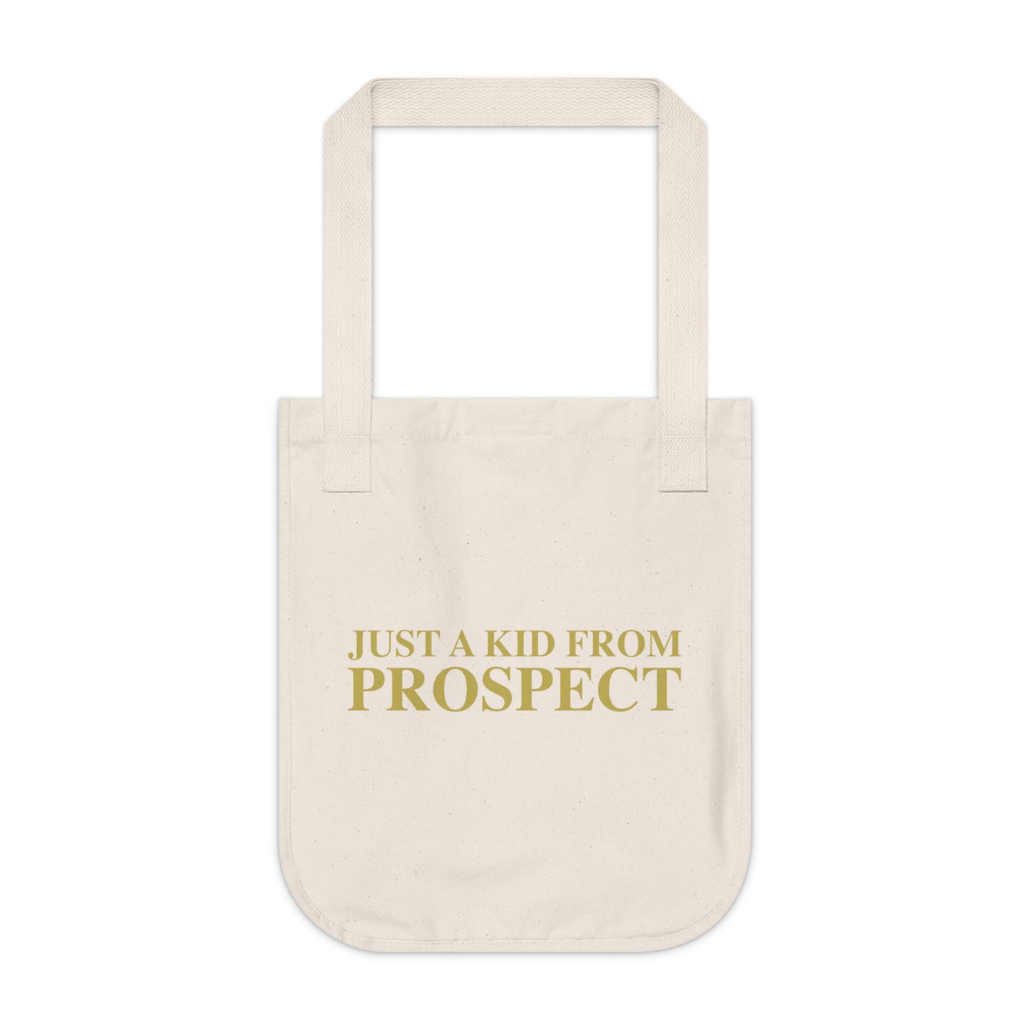 Just a kid from Prospect Organic Canvas Tote Bag