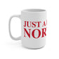 Just a kid from Norwalk Mug 15oz