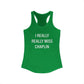 I Really Really Miss Chaplin Women's Ideal Racerback Tank Top