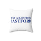 Just a kid from Eastford Spun Polyester Square Pillow
