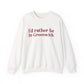 I’d rather be in Greenwich Unisex Heavy Blend™ Crewneck Sweatshirt