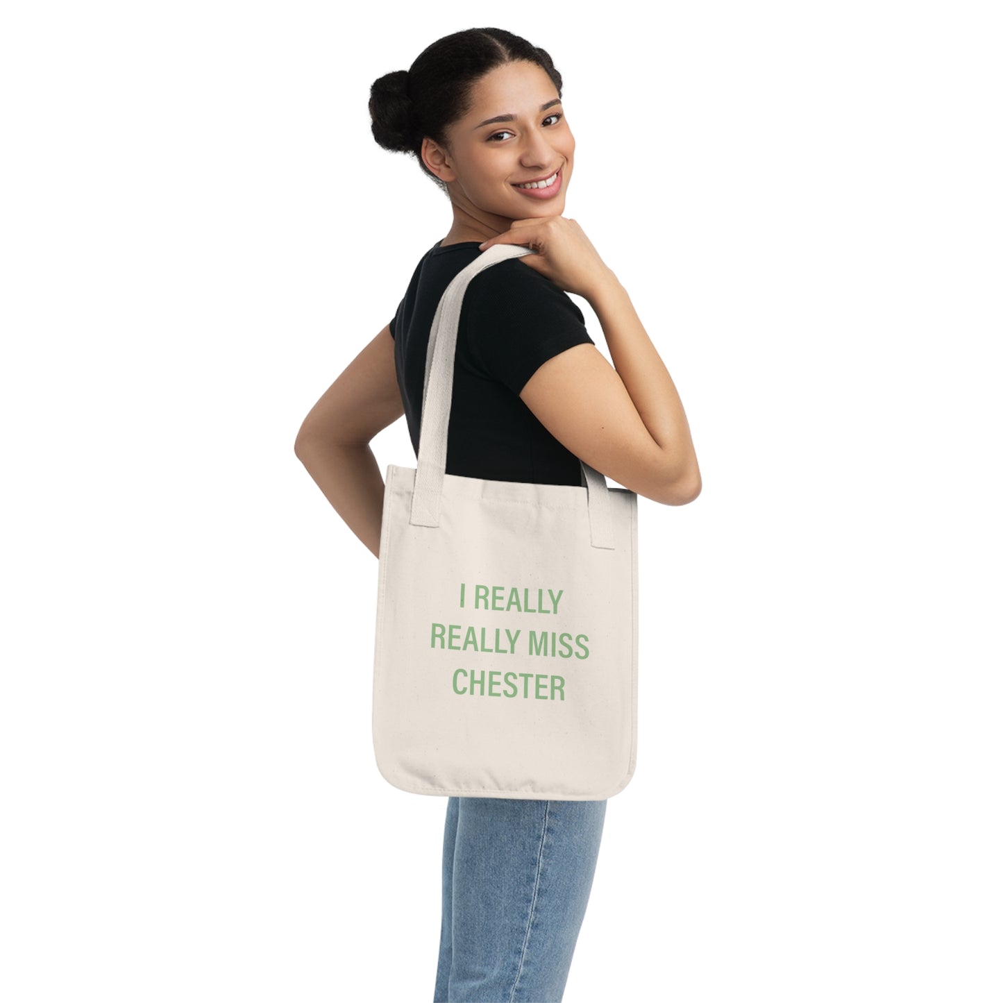 I Really Really Miss Chester Organic Canvas Tote Bag (green)