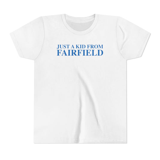 Just a kid from Fairfield Youth Short Sleeve T-Shirt