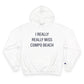 I Really Really Miss Compo Beach Champion Hoodie Sweatshirt