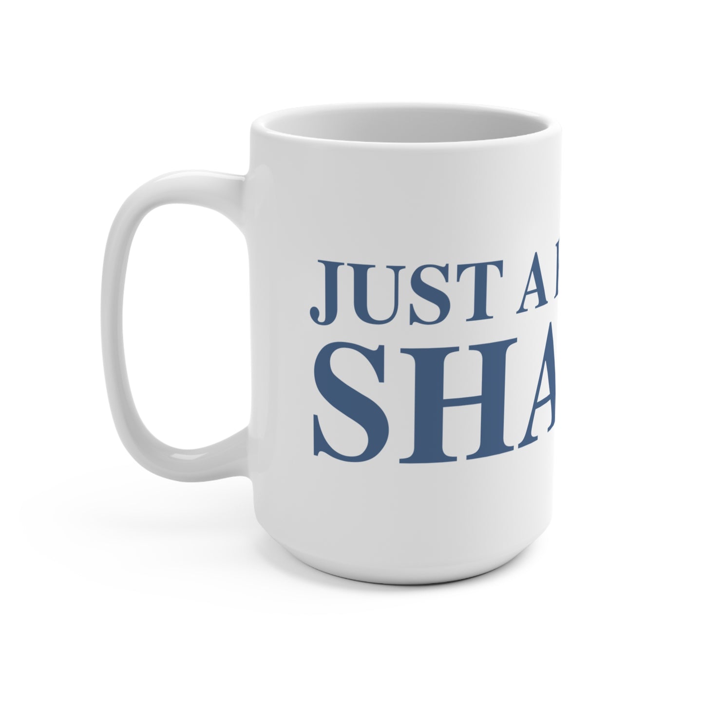 Just a kid from Sharon Mug 15oz