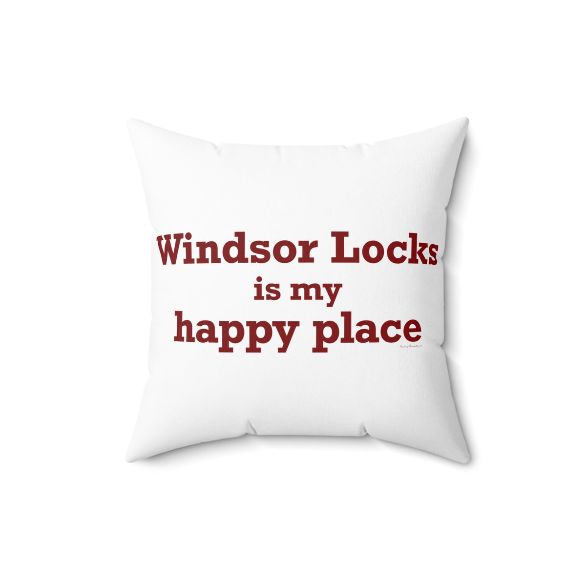 Windsor Locks is My Happy Place Polyester Square Pillow