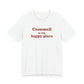 Cromwell is My Happy Place Unisex Jersey Short Sleeve T-Shirt