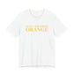 Just a kid from Orange Unisex Jersey Short Sleeve T-Shirt