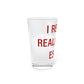 I Really Really Miss Essex Pint Glass, 16oz