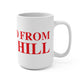 Just a kid from Sasco Hill Mug 15oz