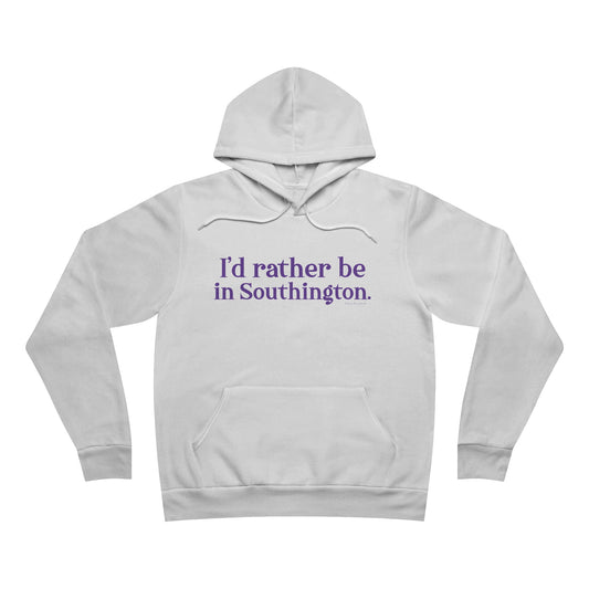 I’d rather be in Southington Unisex Sponge Fleece Pullover Hoodie