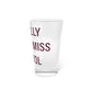 I Really Really Miss Bristol Pint Glass, 16oz