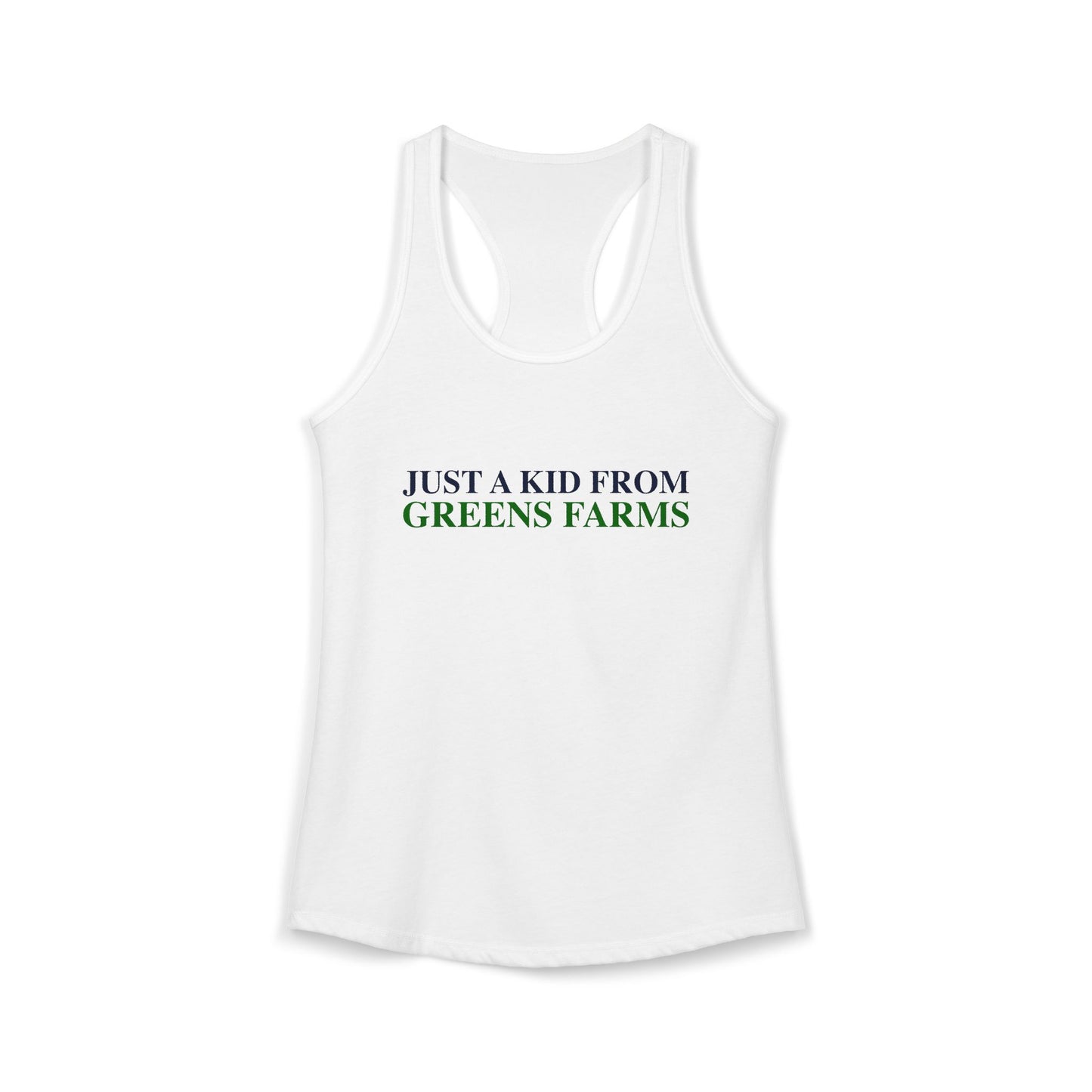 Just a kid from Greens Farms Women's Ideal Racerback Tank Top