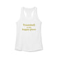 Trumbull Is My Happy Place  Women's Ideal Racerback Tank Top