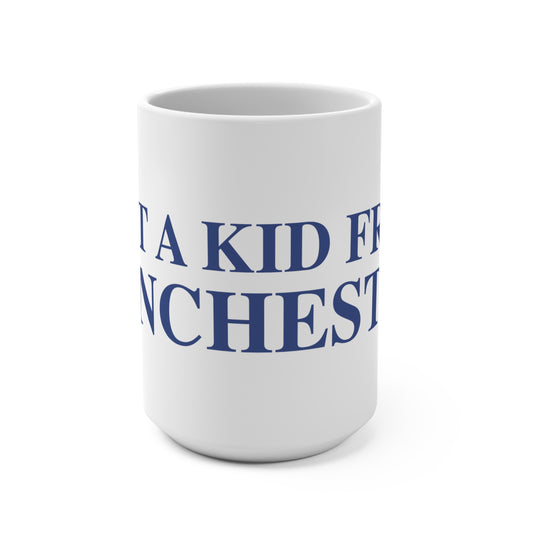 Just a kid from Winchester Mug 15oz